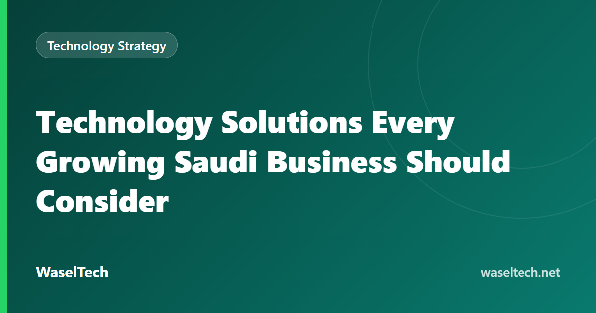Roadmap graphic showing eight technology foundations for a growing Saudi company from management platform to AI